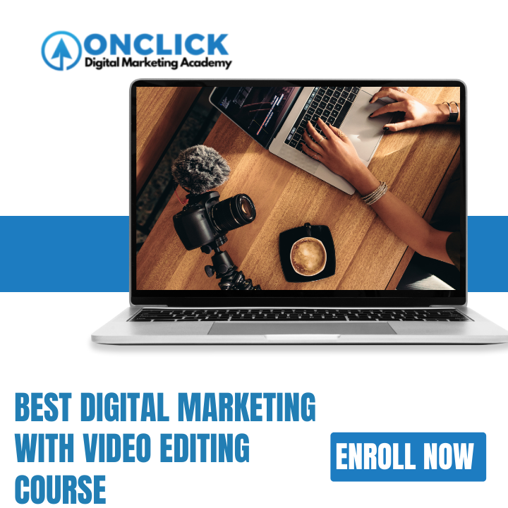 Best Digital Marketing With Video Editin Course Training Institute In Hyderabad
