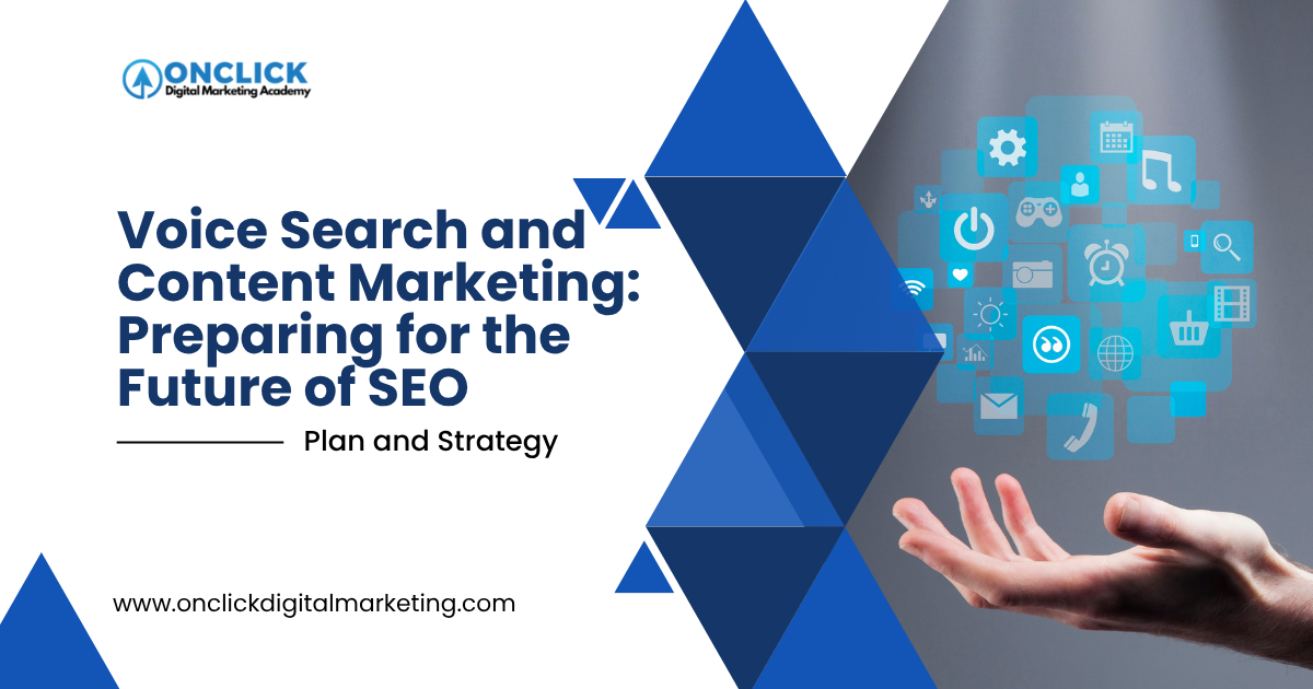 Voice Search and Content Marketing Preparing for the Future of SEO