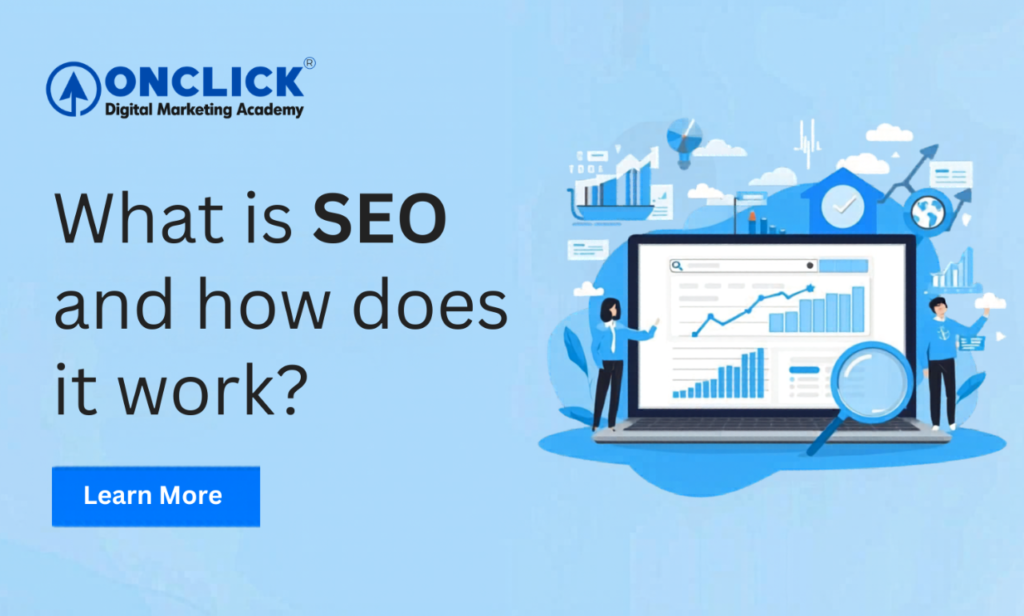 What Is SEO and How Does It Work?